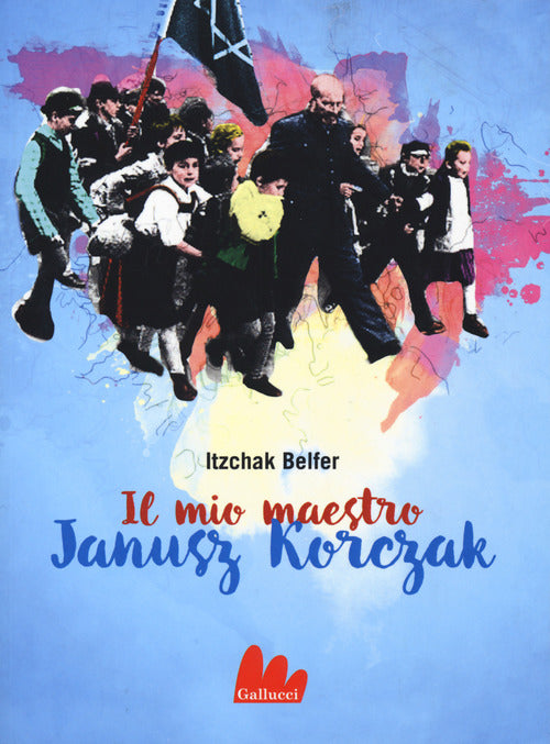 Cover of mio maestro Janusz Korczak