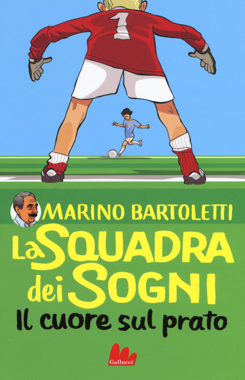 Cover of cuore sul prato. La squadra dei sogni