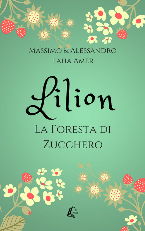 Cover of Lilion. La foresta di zucchero