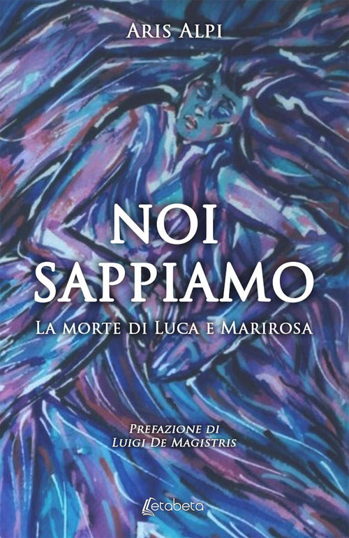 Cover of Noi sappiamo. La morte di Luca e Marirosa