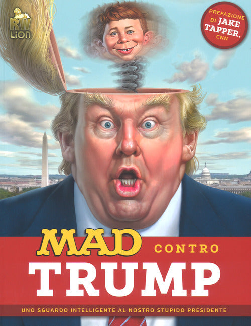 Cover of Mad contro Trump. Uno sguardo intelligente al nostro stupido presidente