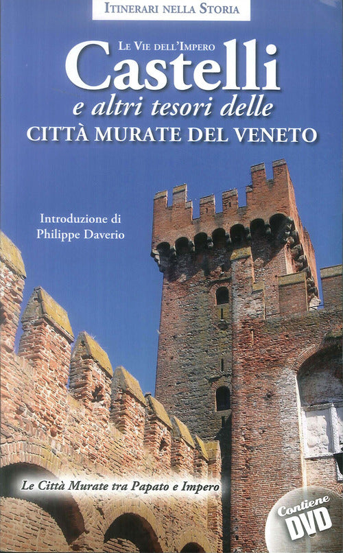 Cover of Castelli e altri tesori delle città murate del Veneto. Le vie dell'impero