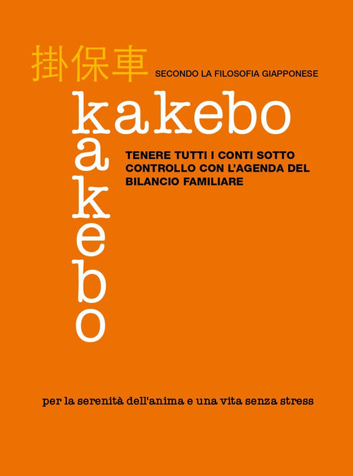 Cover of Kakebo. Tenere tutti i conti sotto controllo con l'agenda del bilancio familiare