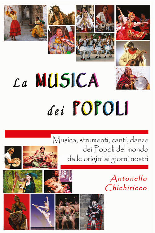 Cover of musica dei popoli. Musica, strumenti, canti, danze dei popoli del mondo dalle origini ai giorni nostri
