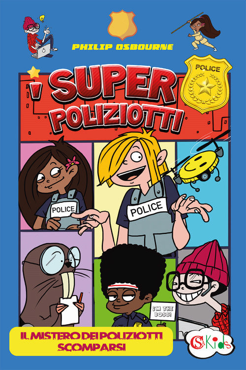 Cover of super poliziotti. Il mistero dei poliziotti scomparsi