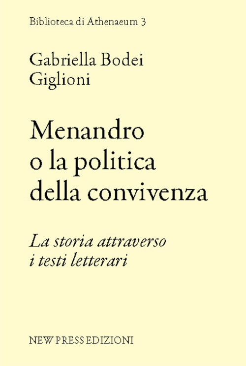 Cover of Menandro o la politica della convivenza. La storia attraverso i testi letterari