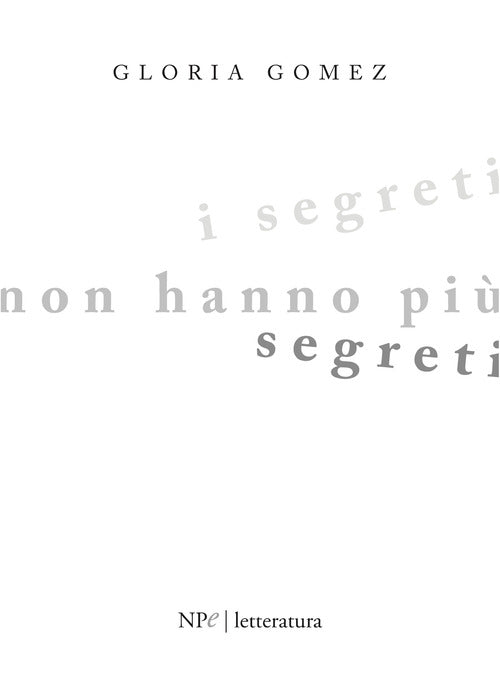 Cover of segreti non hanno più segreti. La poltrona della parrucchiera Celia