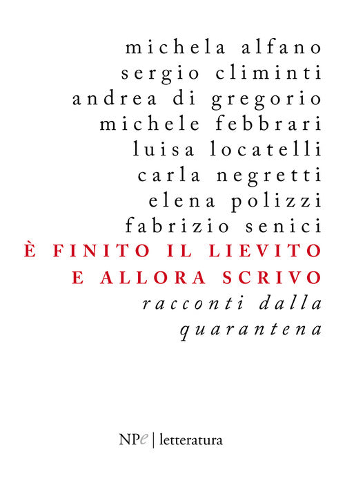 Cover of È finito il lievito e allora scrivo. Racconti dalla quarantena