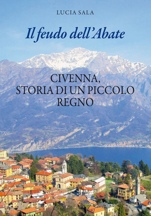 Cover of feudo dell'Abate. Civenna, storia di un piccolo regno