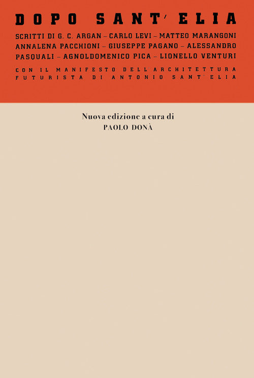 Cover of Dopo Sant'Elia. Con il manifesto dell'architettura futurista di Antonio Sant'Elia