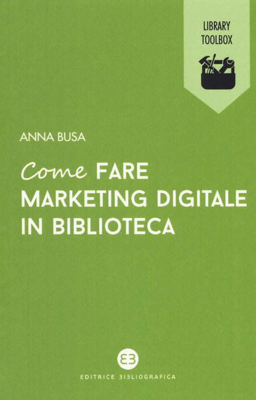 Cover of Come fare marketing digitale in biblioteca
