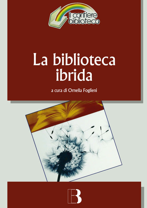Cover of biblioteca ibrida. Verso un servizio informativo integrato