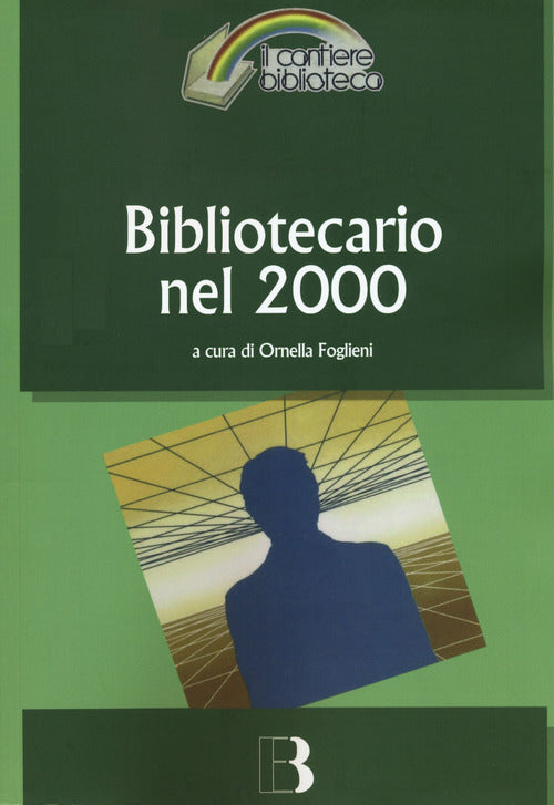 Cover of Bibliotecario nel 2000. Come cambia la professione nell'era digitale