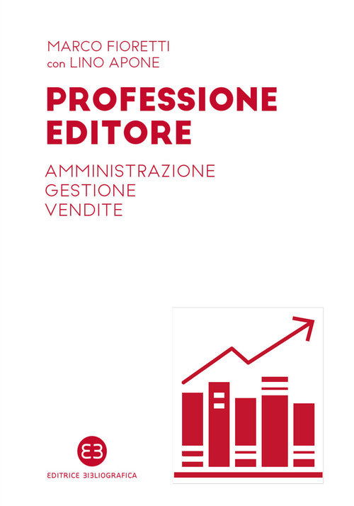 Cover of Professione editore. Amministrazione, gestione, vendite