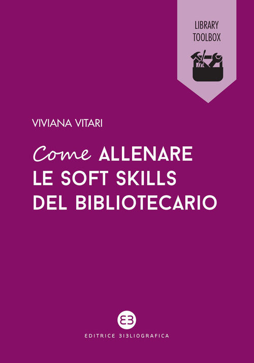 Cover of Come allenare le soft skills del bibliotecario