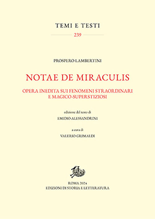 Notae de miraculis. Opera inedita sui fenomeni straordinari e magico-superstizioni