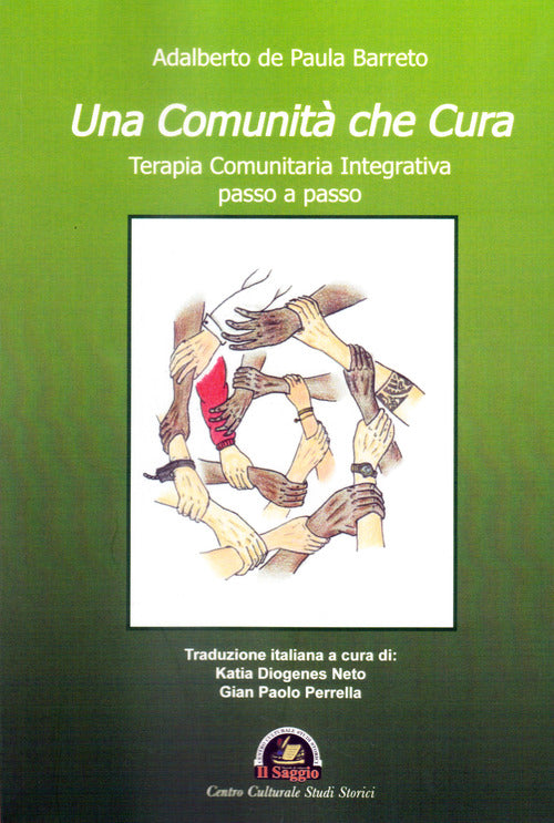 Cover of comunità che cura. Terapia comunitaria integrativa passo a passo