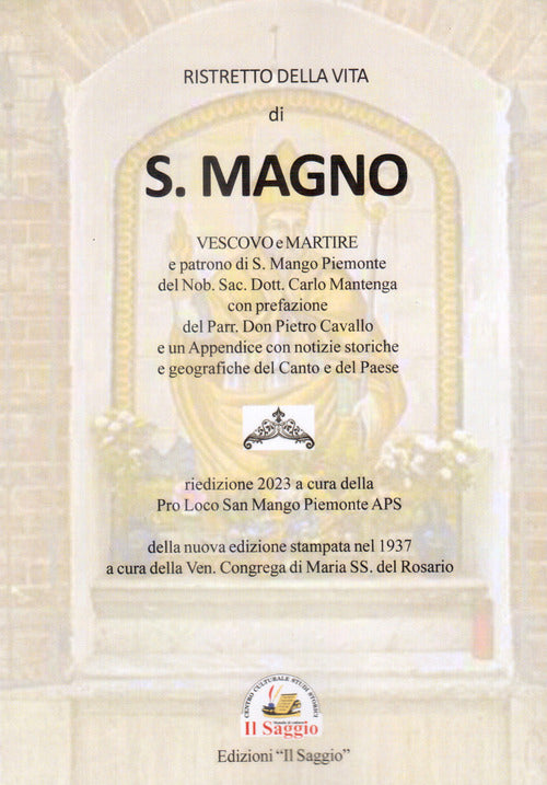 Cover of Ristretto della vita di S. Magno. Vescovo e Martire. Patrono di S. Mango Piemonte