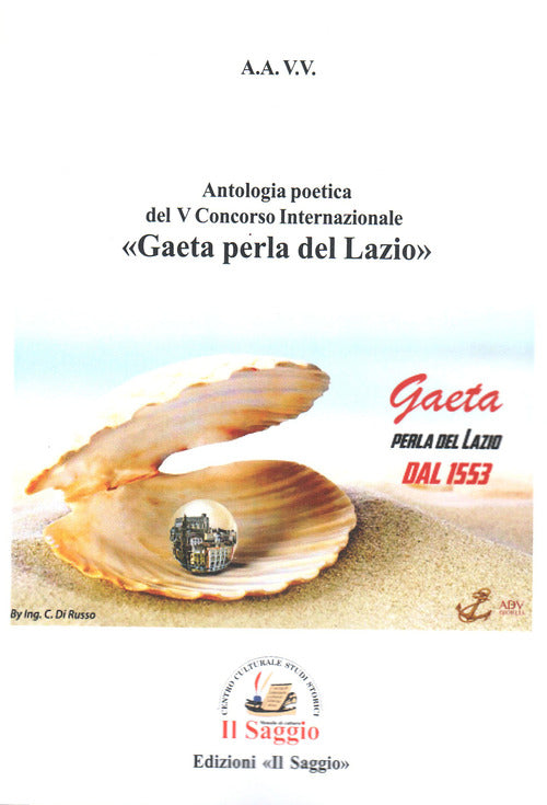 Antologia poetica del V Concorso Internazionale Gaeta perla del Lazio