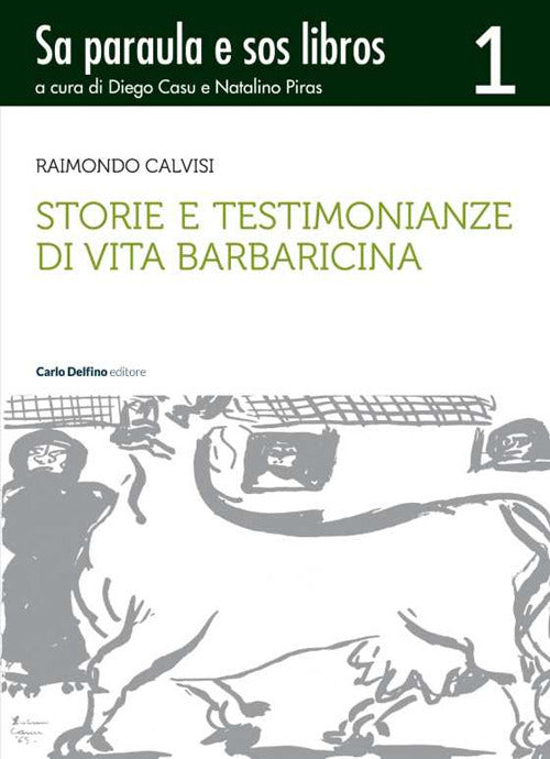Cover of Storie e testimonianze di vita barbaricina. Sa paraula e sos libros