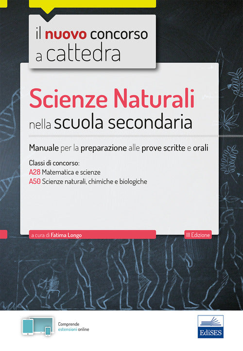 Cover of Scienze naturali nella scuola secondaria. Manuale per prove scritte e orali del concorso a cattedra classi A28, A50