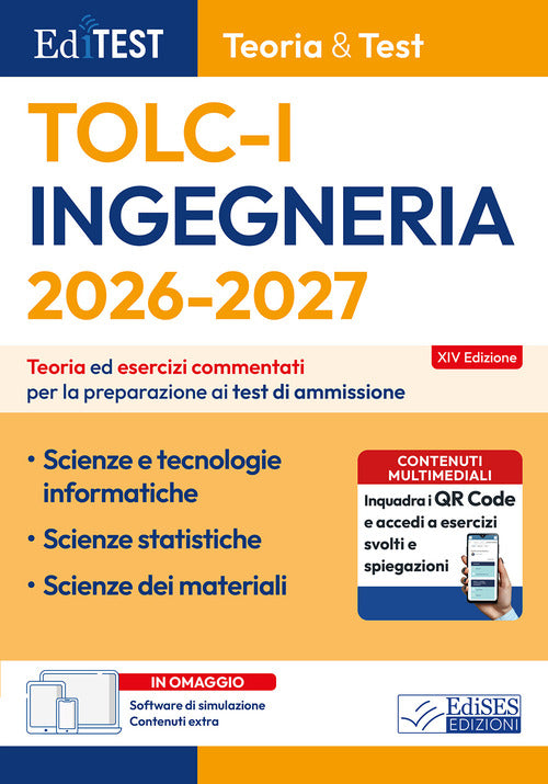 EdiTEST. Ingegneria TOLC-I teoria & test. Teoria ed esercizi commentati per la preparazione ai test di ammissione