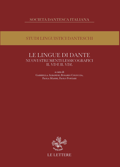 Le lingue di Dante. Nuovi strumenti lessicografici. Il VD e il VDL. Atti del convegno internazionale (Firenze, 13-14 novembre 2023)
