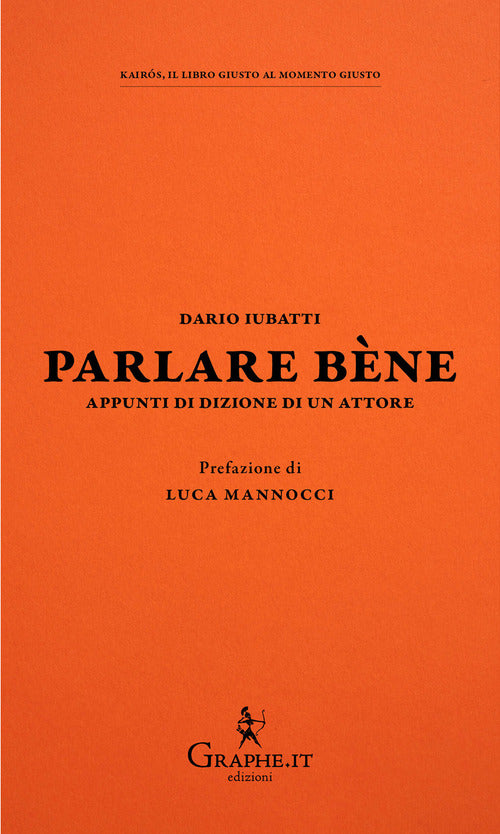 Parlare bne. Appunti di dizione di un attore