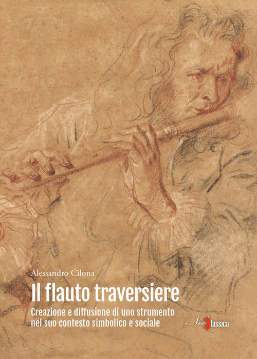 Cover of flauto traversiere. Creazione e diffusione di uno strumento nel suo contesto simbolico e sociale