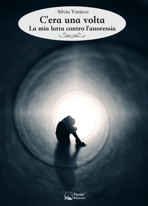 Cover of C'era una volta. La mia lotta contro l'anoressia