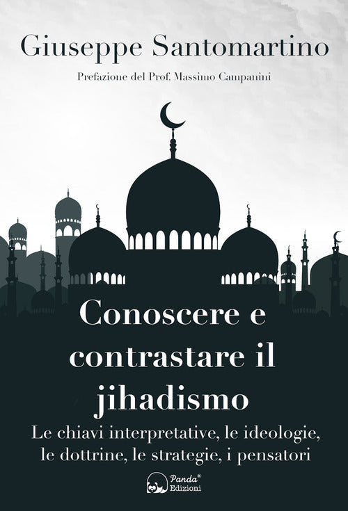 Cover of Conoscere e contrastare il jihadismo. Le chiavi interpretative, le ideologie, le dottrine, le strategie, i pensatori