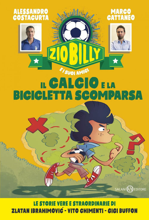 Cover of calcio e la bicicletta scomparsa. Zio Billy e i suoi amici