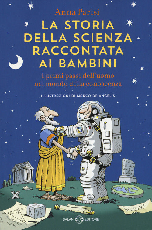 Cover of storia della scienza raccontata ai bambini. I primi passi dell'uomo nel mondo della conoscenza