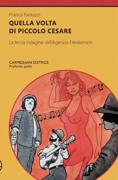 Cover of Quella volta di Piccolo Cesare. La terza indagine dell'agenzia Frenkenson