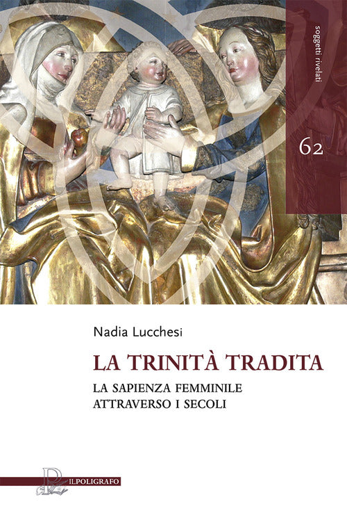 Cover of trinità tradita. La sapienza femminile attraverso i secoli