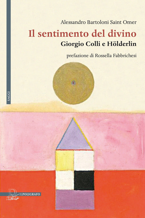 Cover of sentimento del divino. Giorgio Colli e Hölderlin