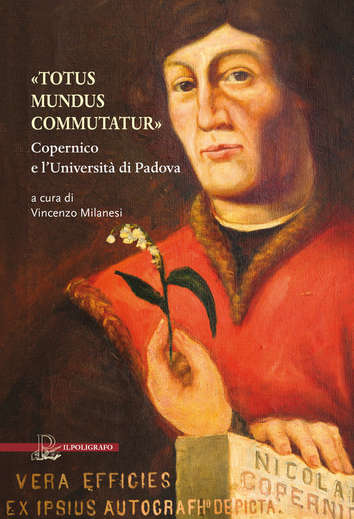 Totus mundus commutatur. Copernico e l'Universit di Padova