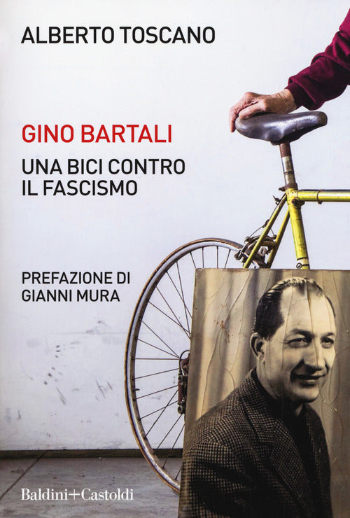 Cover of Gino Bartali. Una bici contro il fascismo