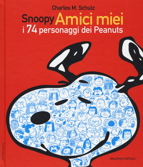 Cover of Snoopy amici miei. I 74 personaggi dei Peanuts
