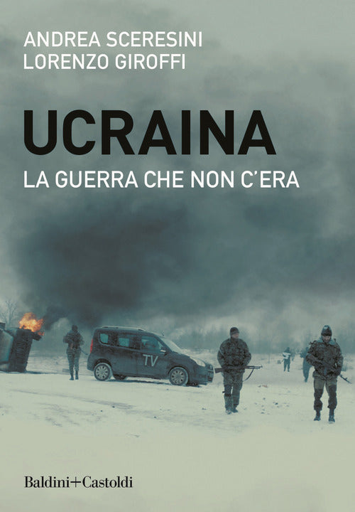 Cover of Ucraina. La guerra che non c'era