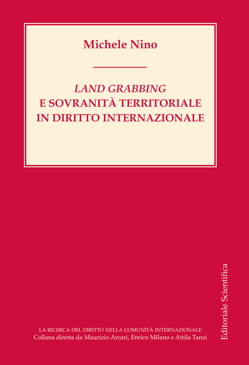 Cover of Land grabbing e sovranità territoriale in diritto internazionale