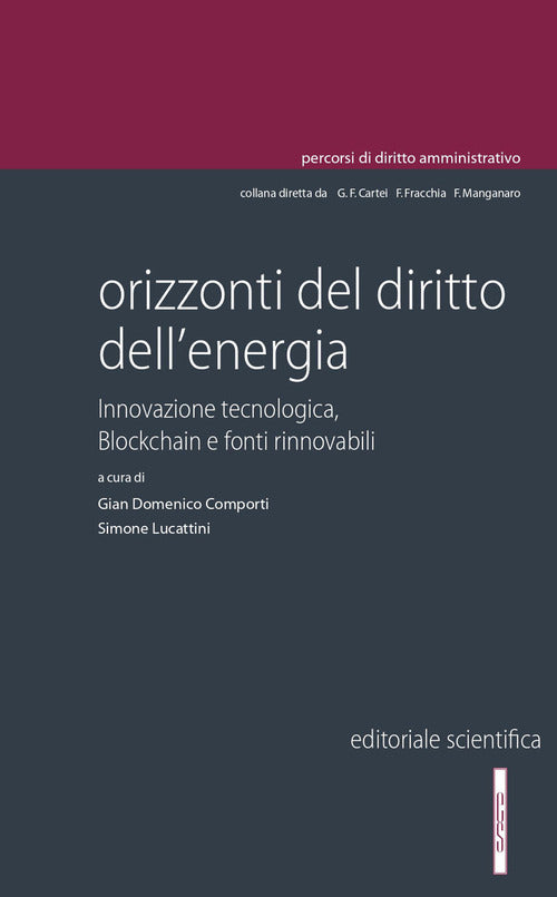Cover of Orizzonti del diritto dell'energia. Innovazione tecnologica, blockchain e fonti rinnovabili