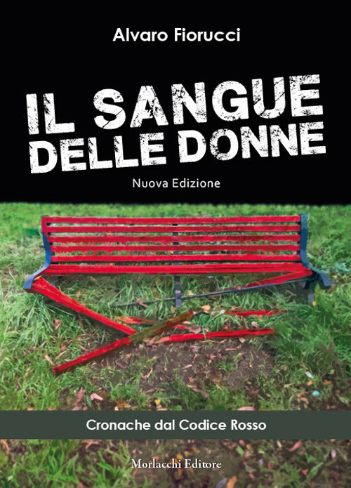 Cover of sangue delle donne. Cronache dal codice rosso