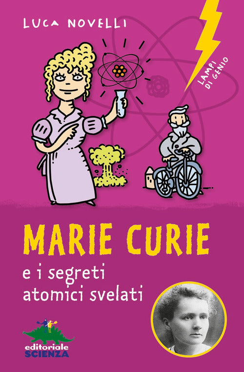 Cover of Marie Curie e i segreti atomici svelati