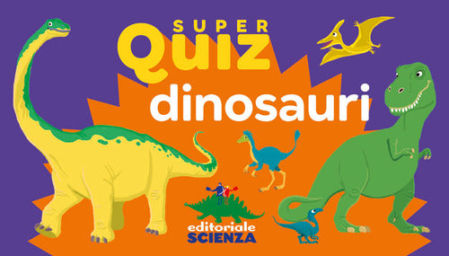 Cover of Dinosauri. Super quiz