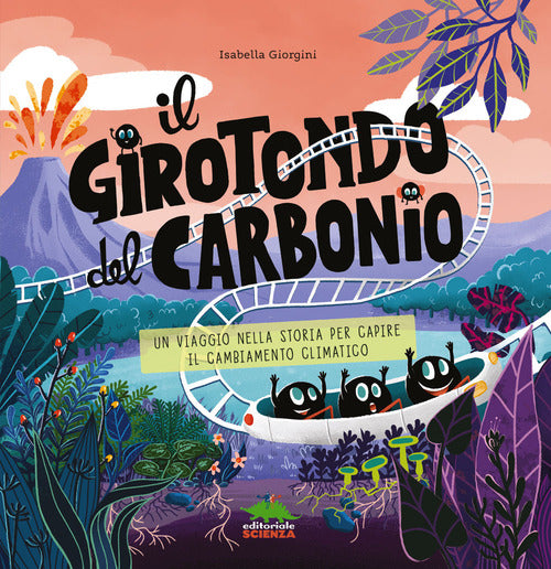 Cover of girotondo del carbonio. Un viaggio nella storia per capire il cambiamento climatico