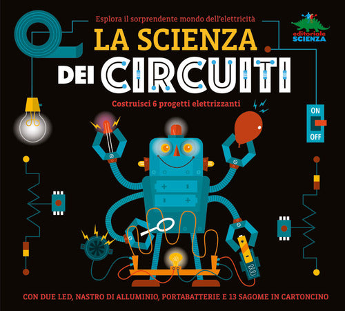 Cover of scienza dei circuiti. Esplora il sorprendente mondo dell’elettricità