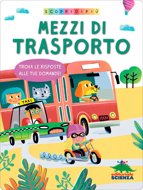Mezzi di trasporto. Trova le risposte alle tue domande. Scopri di più