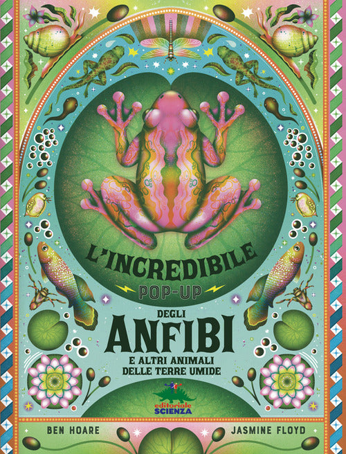 L'incredibile pop-up degli anfibi e altri e altri animali delle terre umide