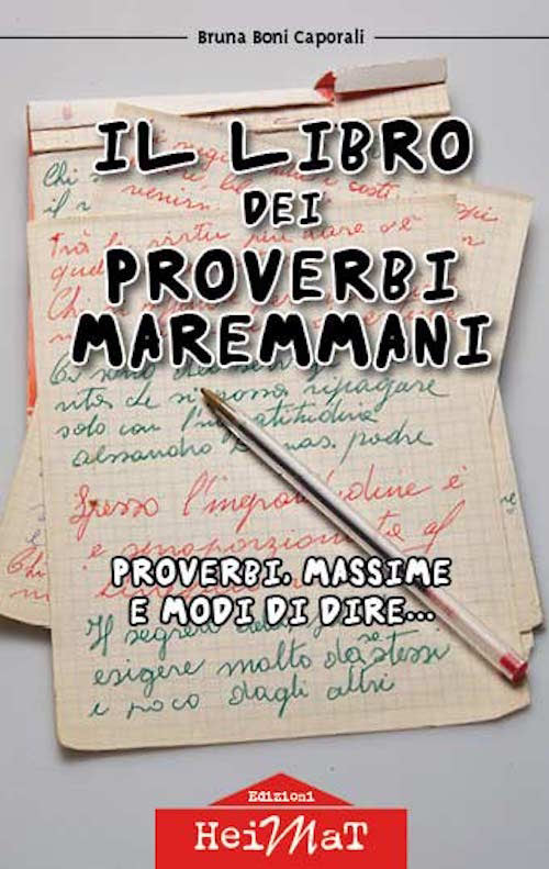 Cover of libro dei proverbi maremmani. Proverbi, massime e modi di dire...
